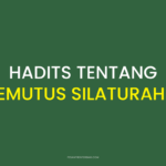Hadits Memutus Silaturahmi