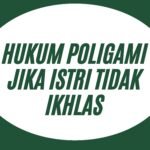 Hukum Poligami Jika Istri tidak Ikhlas