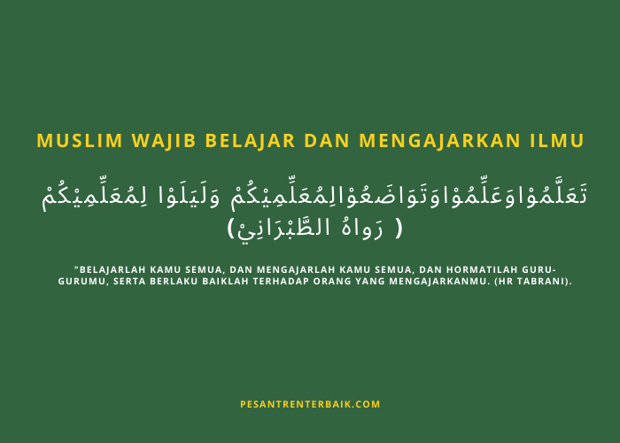 Muslim Wajib Belajar dan Mengajarkan Ilmu