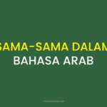 SAMA-SAMA DALAM BAHASA ARAB