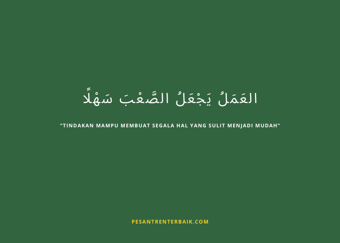 Tindakan mampu membuat segala hal yang sulit menjadi mudah