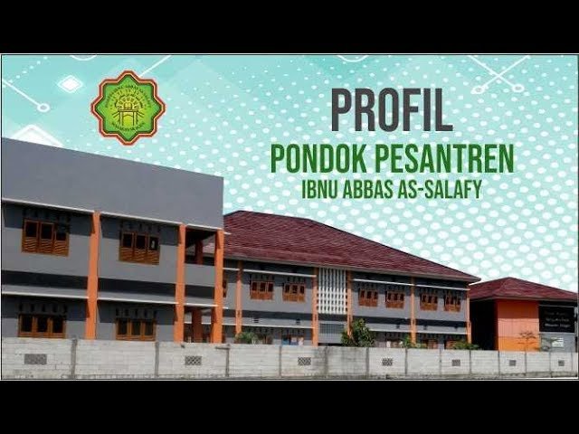 Pesantren Salafi Ibnu Abbas