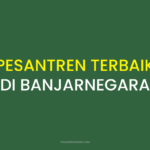 Rekomendasi Pesantren Terbaik di Banjarnegara