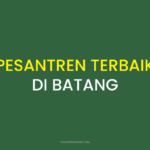 Rekomendasi Pesantren Terbaik di Batang