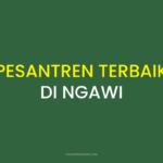 Rekomendasi Pesantren Terbaik di Ngawi