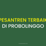 Rekomendasi Pesantren Terbaik di Probolinggo