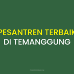 Rekomendasi Pesantren Terbaik di Temanggung