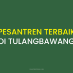 Review Pesantren Terbaik di Tulangbawang
