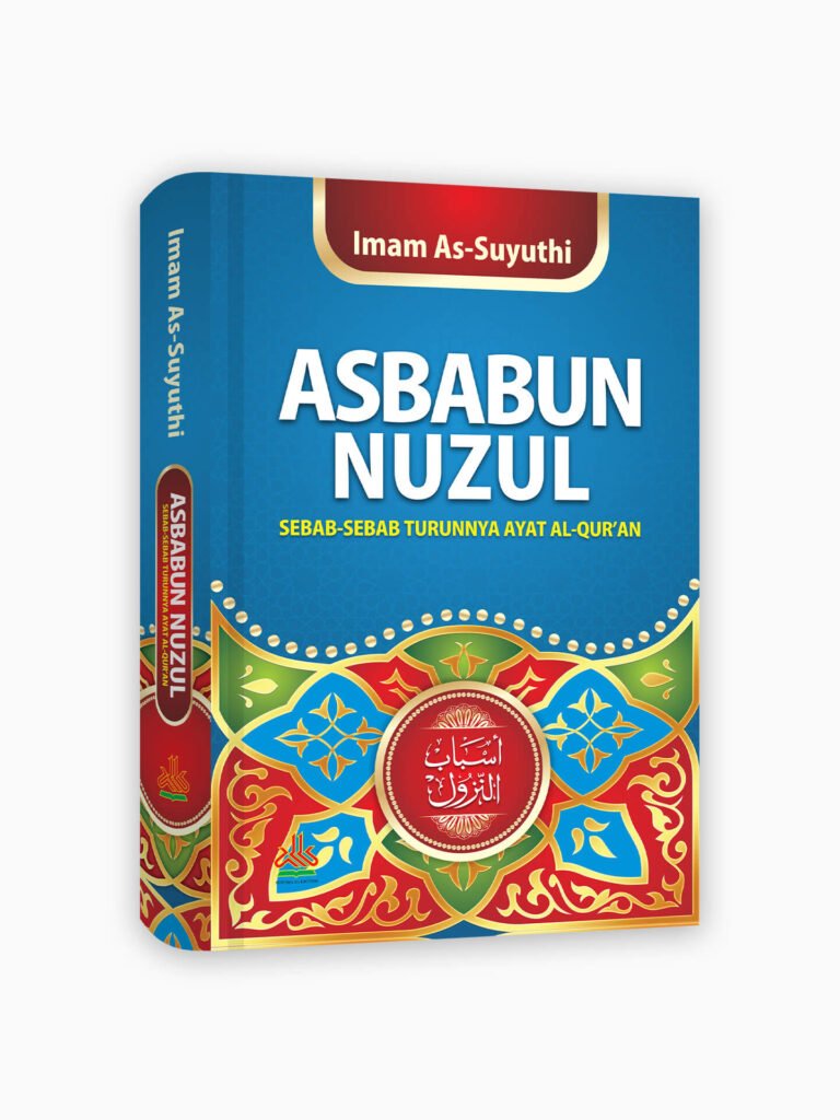 Isi Kitab Asbabun Nuzul Imam Suyuti