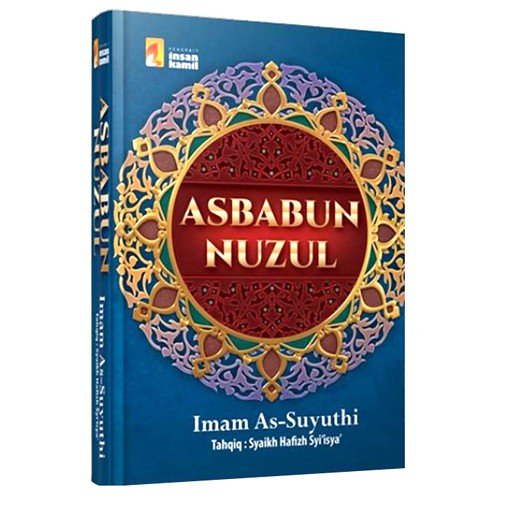 Kelebihan Kitab Asbabun Nuzul Imam Suyuti