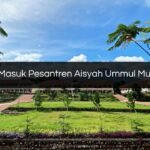 Biaya Masuk Pesantren Aisyah Ummul Mukminin