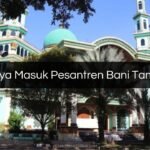 Biaya Masuk Pesantren Bani Tamim
