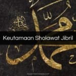 Keutamaan Sholawat Jibril
