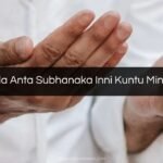La Ilaha Illa Anta Subhanaka Inni Kuntu Minadzolimin