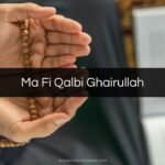Ma Fi Qalbi Ghairullah