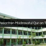 Pondok Pesantren Madrasatul Qur an Tebuireng